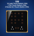 18M Plate with 10 Light Switch (10A), 1 Fan Switch , 2 Socket (6A) & 2 Switch only Touch (10A)