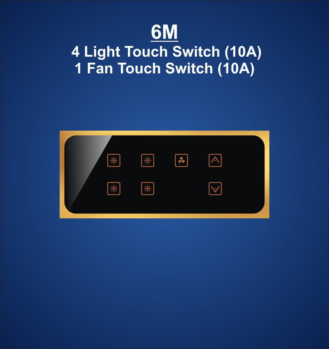 6M Plate with 4 Light Switch (10A) & 1 Fan Switch With Regulator