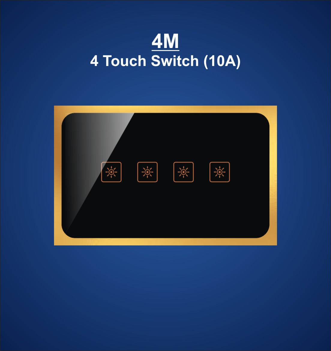 4M Plate with 4 Touch Switch